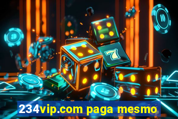 234vip.com paga mesmo